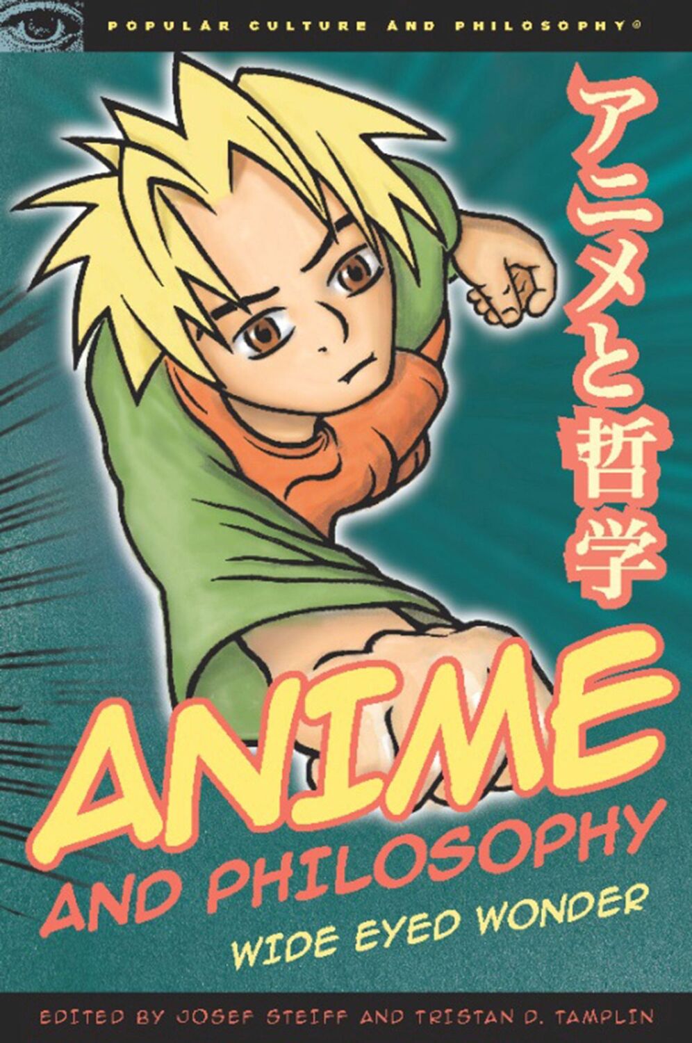 Cover: 9780812696707 | Anime and Philosophy | Wide Eyed Wonder | Josef Steiff (u. a.) | Buch