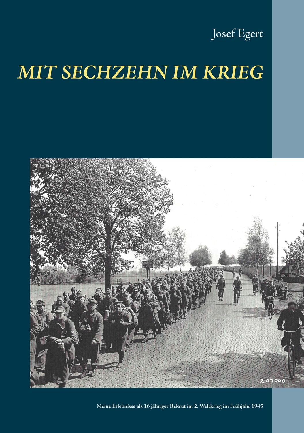 Cover: 9783750403956 | Mit sechzehn im Krieg | Josef Egert | Taschenbuch | Paperback | 100 S.