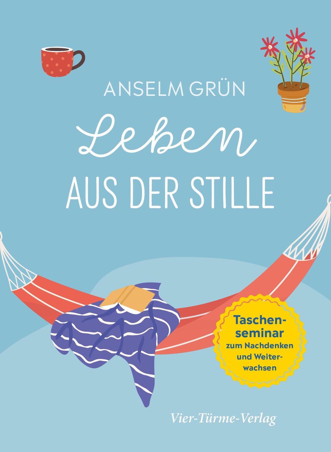 Cover: 9783736504073 | Leben aus der Stille | Taschensemiar zum Nachdenken und Weiterwachsen