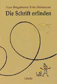 Cover: 9783909081851 | Die Schrift erfinden | Hans Brügelmann (u. a.) | Taschenbuch | 200 S.