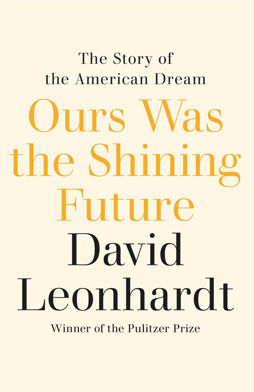 Cover: 9781529435467 | Ours Was the Shining Future | The Story of the American Dream | Buch