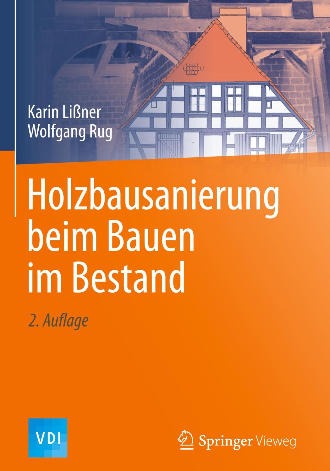 Cover: 9783662503768 | Holzbausanierung beim Bauen im Bestand | Wolfgang Rug (u. a.) | Buch