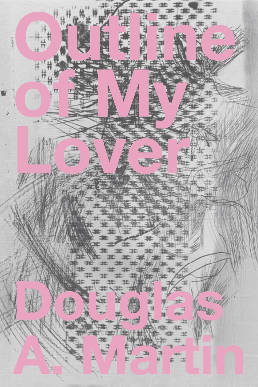 Cover: 9781643620237 | Outline of My Lover | Douglas A Martin | Taschenbuch | Englisch | 2020