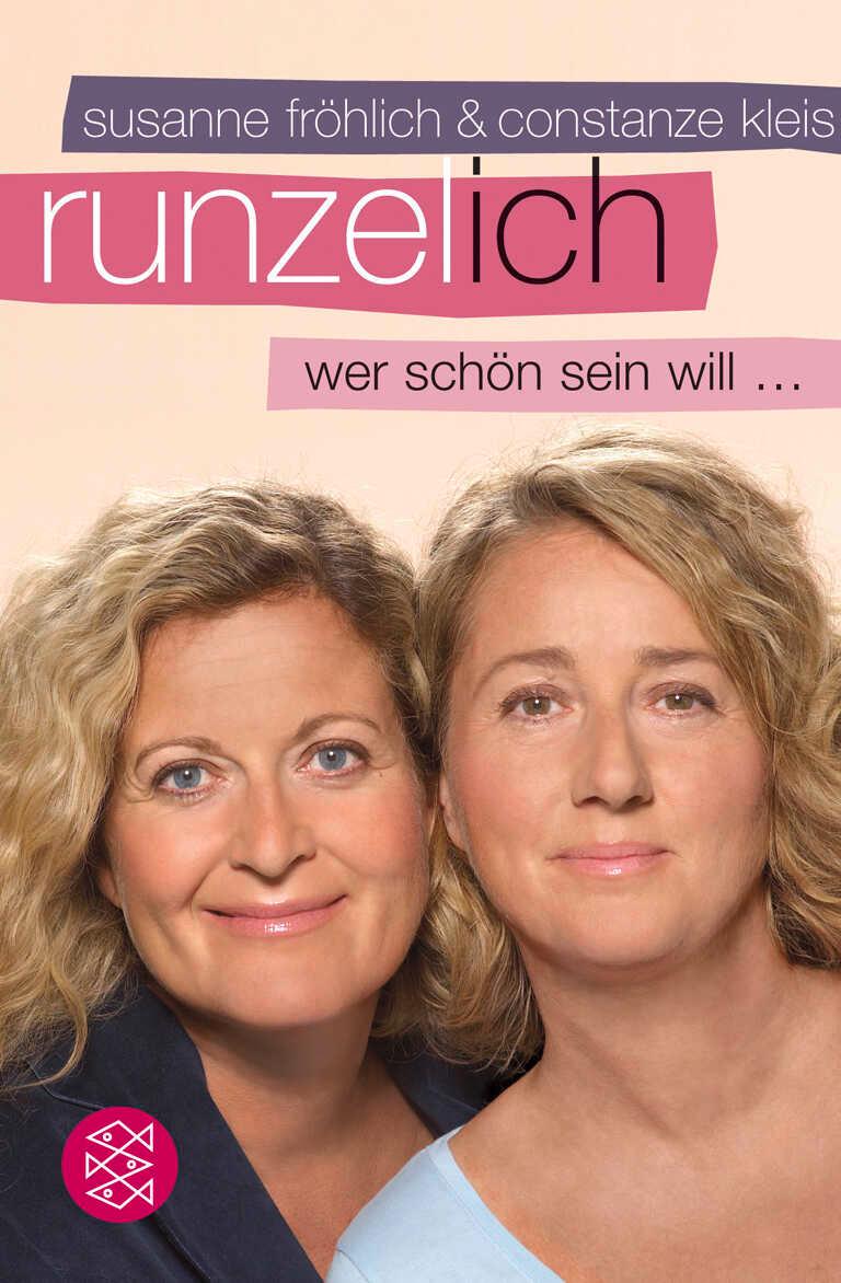 Cover: 9783596168132 | Runzel-Ich | Wer schön sein will ... | Constanze Kleis | Taschenbuch