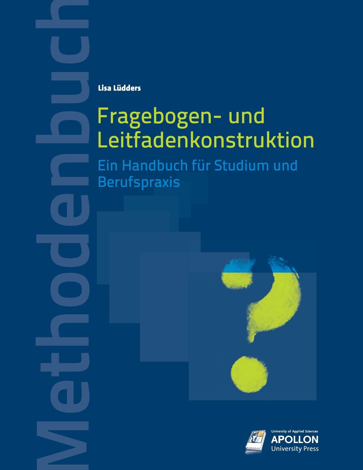 Cover: 9783943001242 | Fragebogen- und Leitfadenkonstruktion | Lisa Lüdders | Taschenbuch