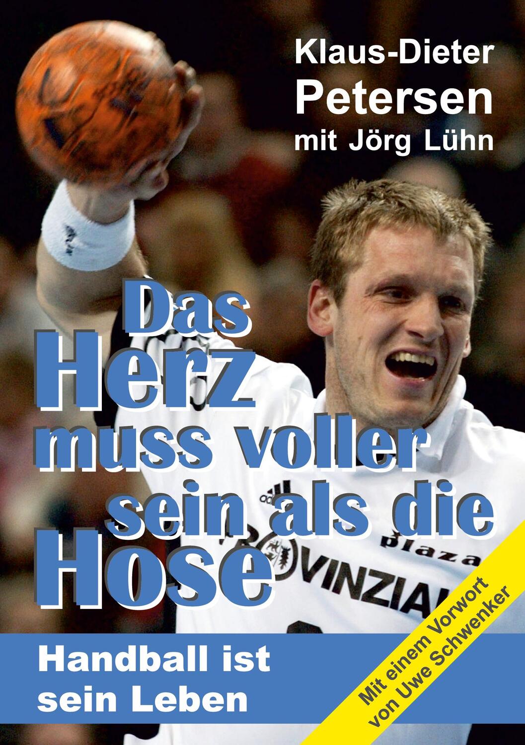 Cover: 9783347170698 | Das Herz muss voller sein als die Hose | Handball ist sein Leben