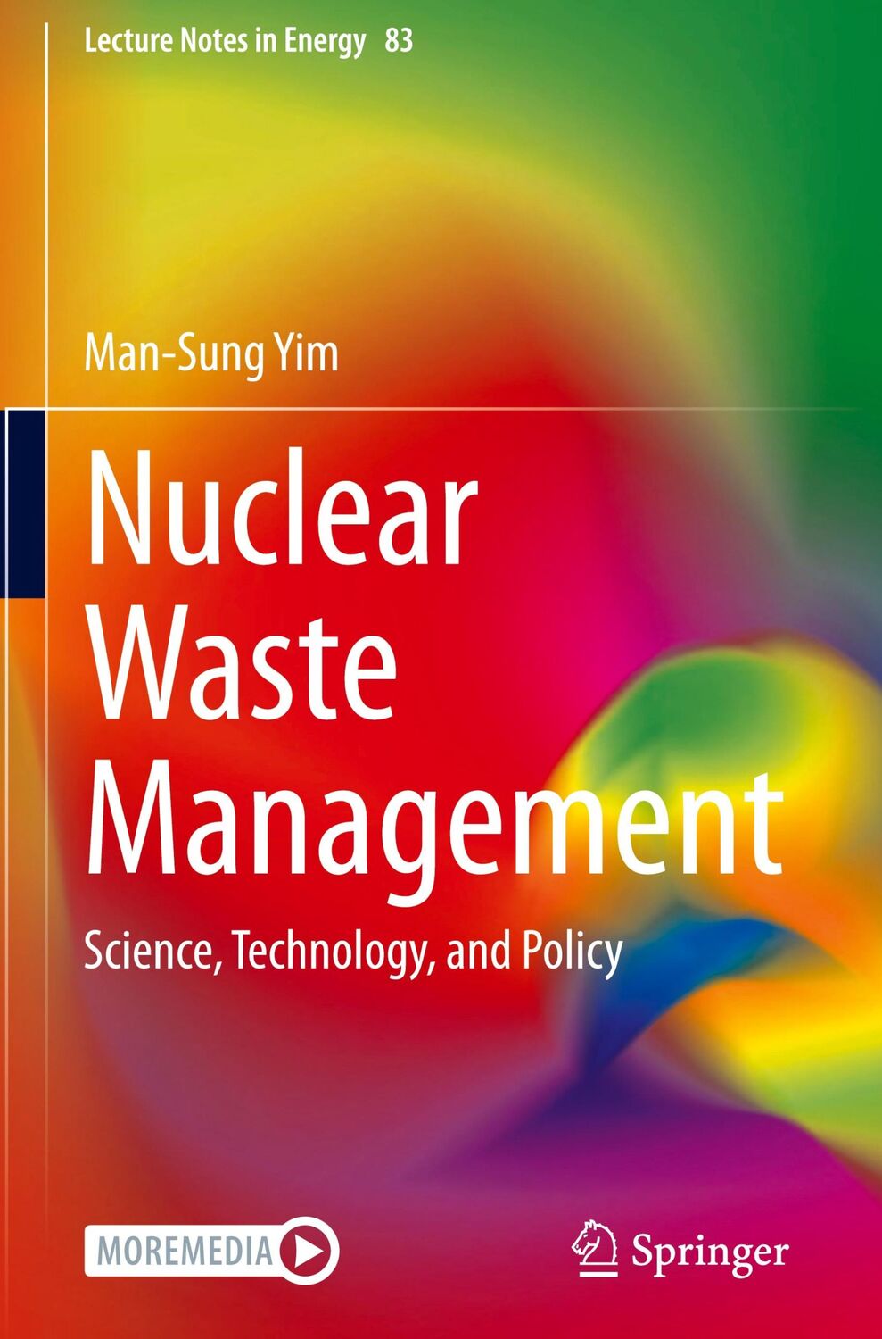 Cover: 9789402421040 | Nuclear Waste Management | Science, Technology, and Policy | Yim | xxi