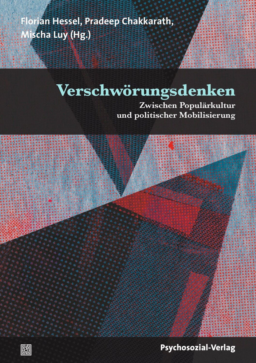 Cover: 9783837931730 | Verschwörungsdenken | Florian Hessel (u. a.) | Taschenbuch | 344 S.