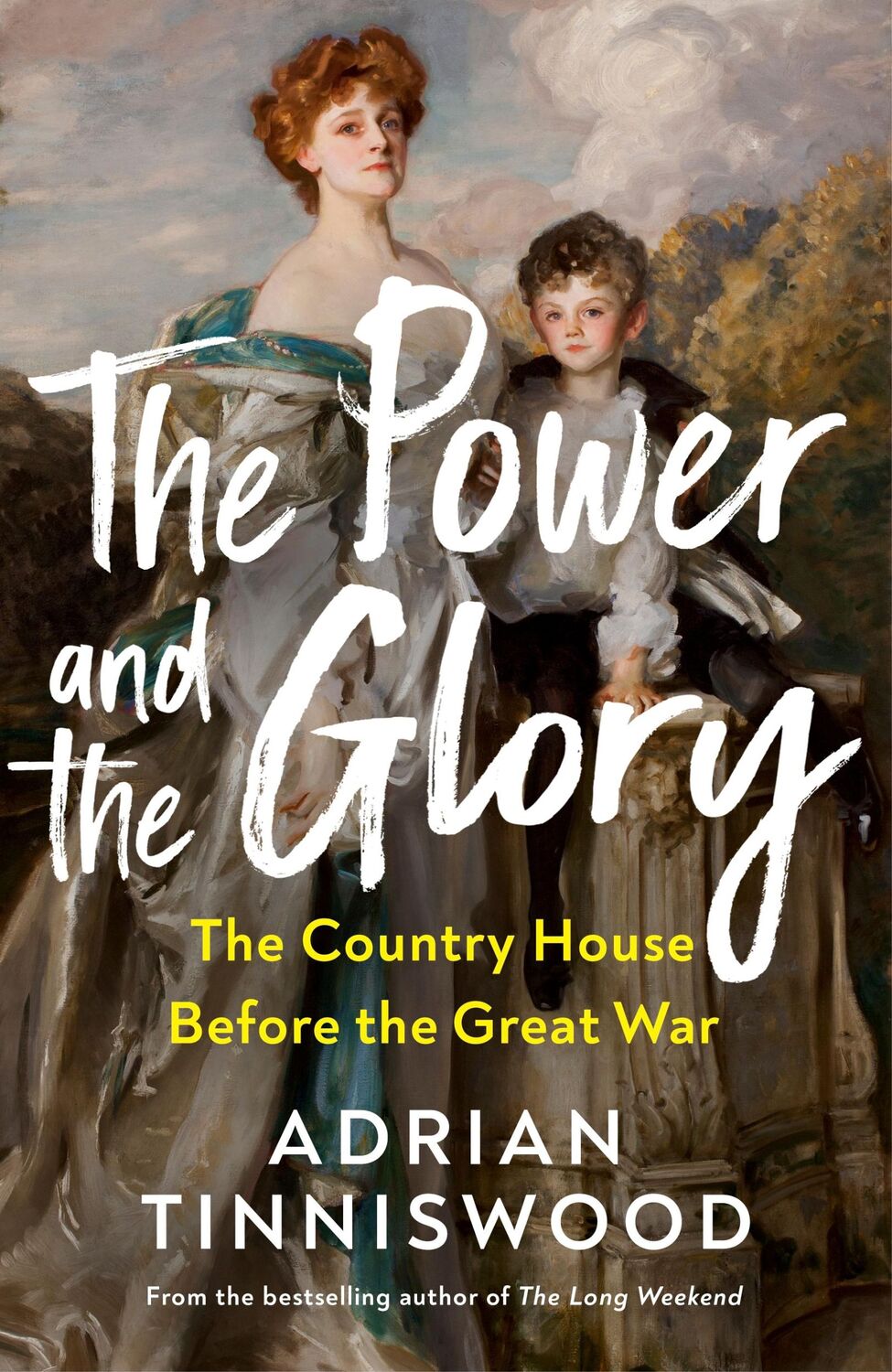 Cover: 9781787334168 | The Power and the Glory | The Country House Before the Great War