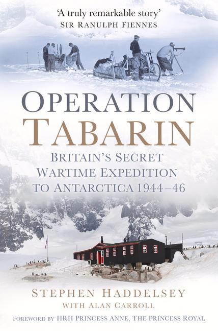 Cover: 9780750967464 | Operation Tabarin: Britain's Secret Wartime Expedition to...