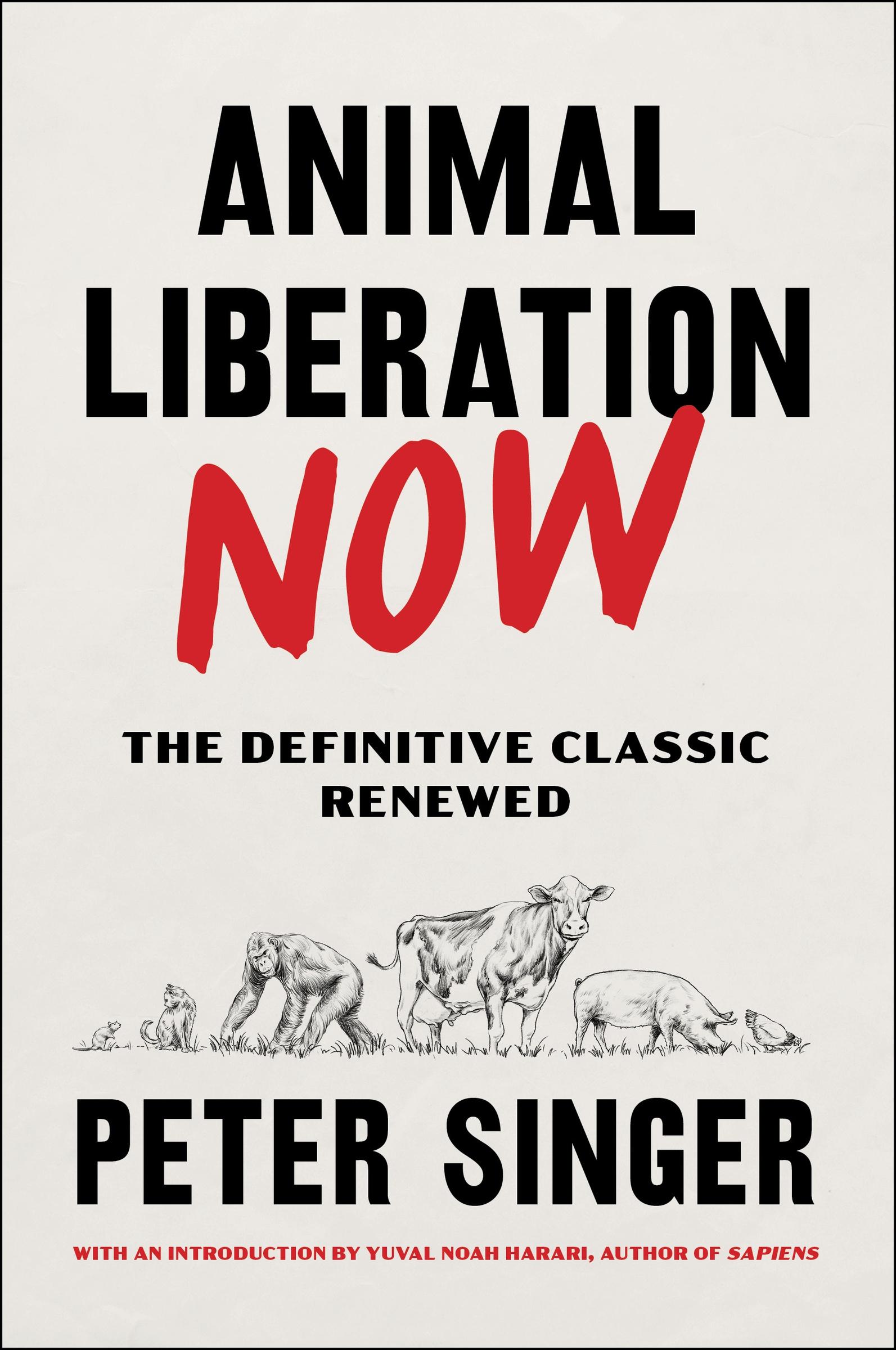 Cover: 9780063226708 | Animal Liberation Now | The Definitive Classic Renewed | Peter Singer