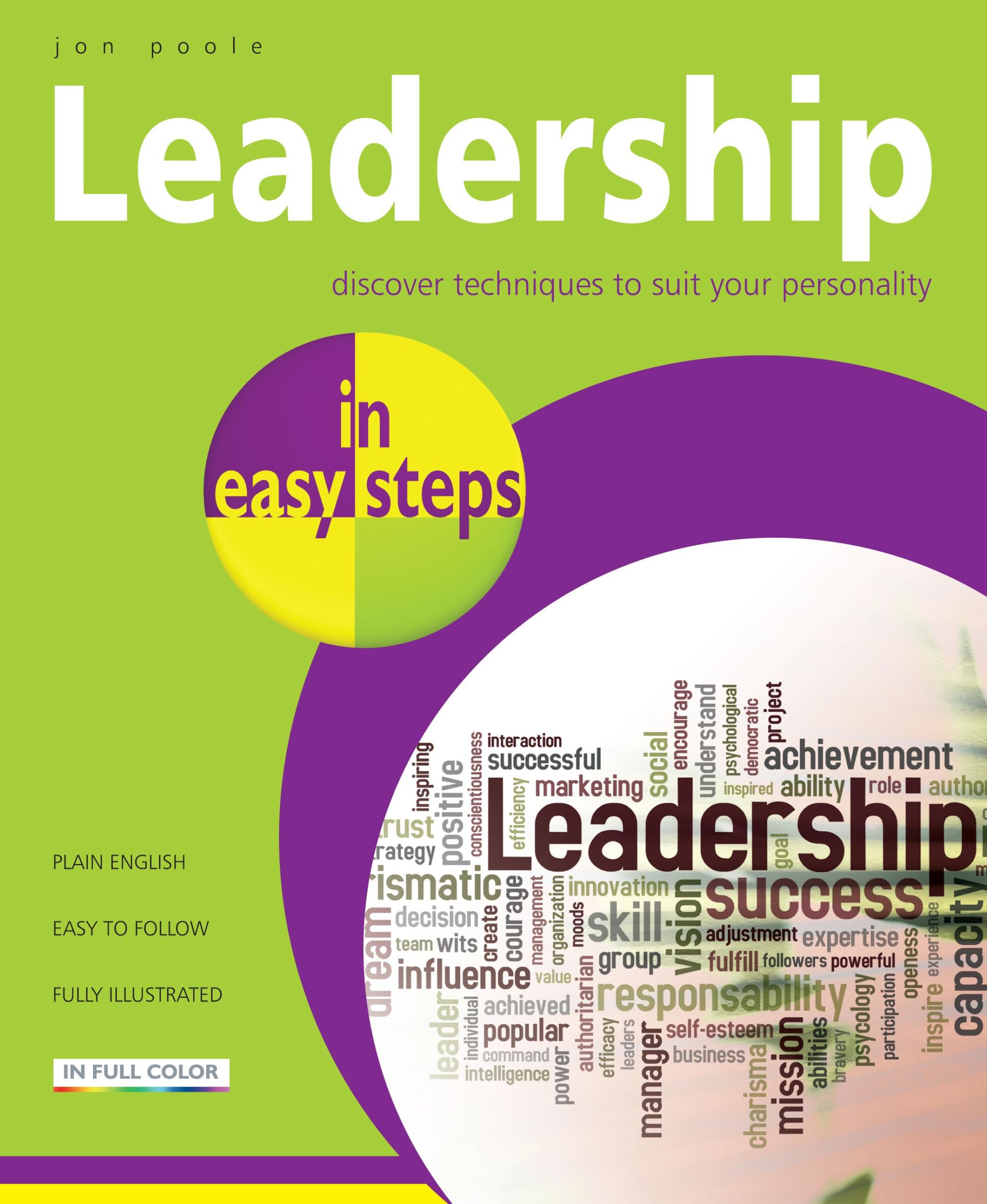 Cover: 9781840784299 | Leadership in Easy Steps | Jon Poole | Taschenbuch | Englisch | 2011