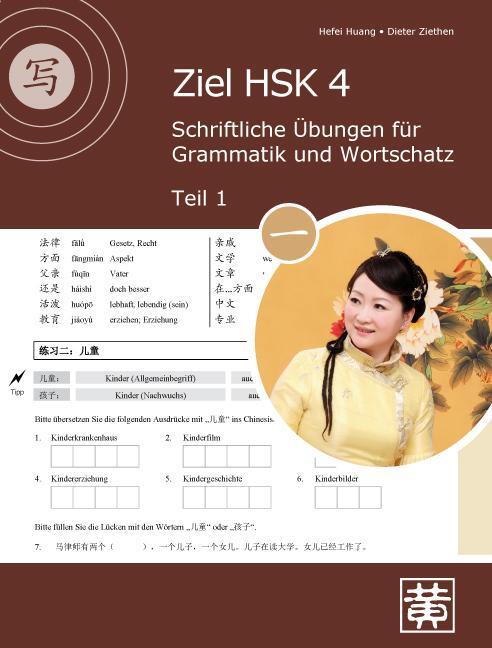 Cover: 9783940497567 | Ziel HSK 4. Schriftliche Übungen für Grammatik und Wortschatz - Teil 1