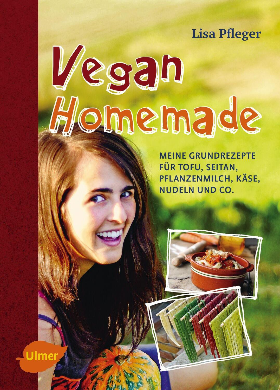 Cover: 9783800184545 | Vegan Homemade | Lisa Pfleger | Buch | 160 S. | Deutsch | 2015