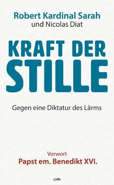 Cover: 9783863572365 | Kraft der Stille | Gegen eine Diktatur des Lärms | Sarah (u. a.)