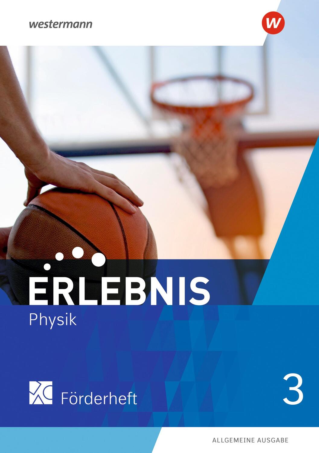 Cover: 9783141170948 | Erlebnis Physik 3. Förderheft 3. Allgemeine Ausgabe | Ausgabe 2020