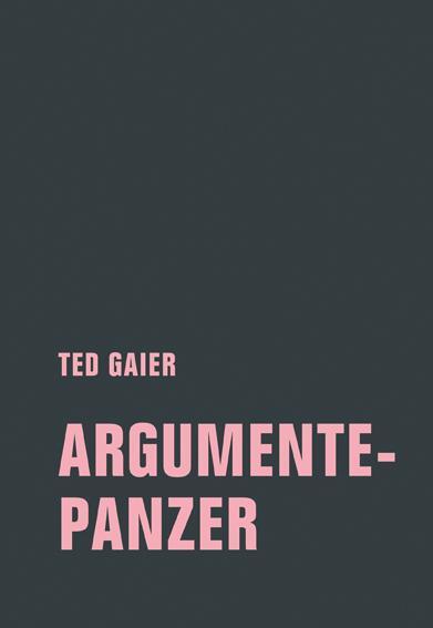 Cover: 9783957324269 | Argumentepanzer | Ted Gaier | Taschenbuch | 224 S. | Deutsch | 2020