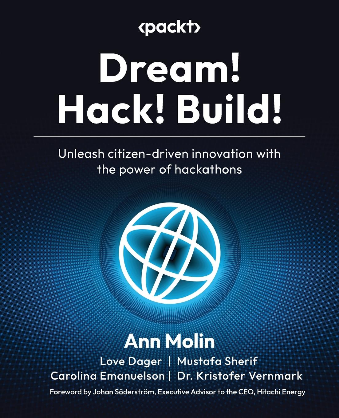 Cover: 9781835085332 | Dream! Hack! Build! | Ann Molin (u. a.) | Taschenbuch | Englisch