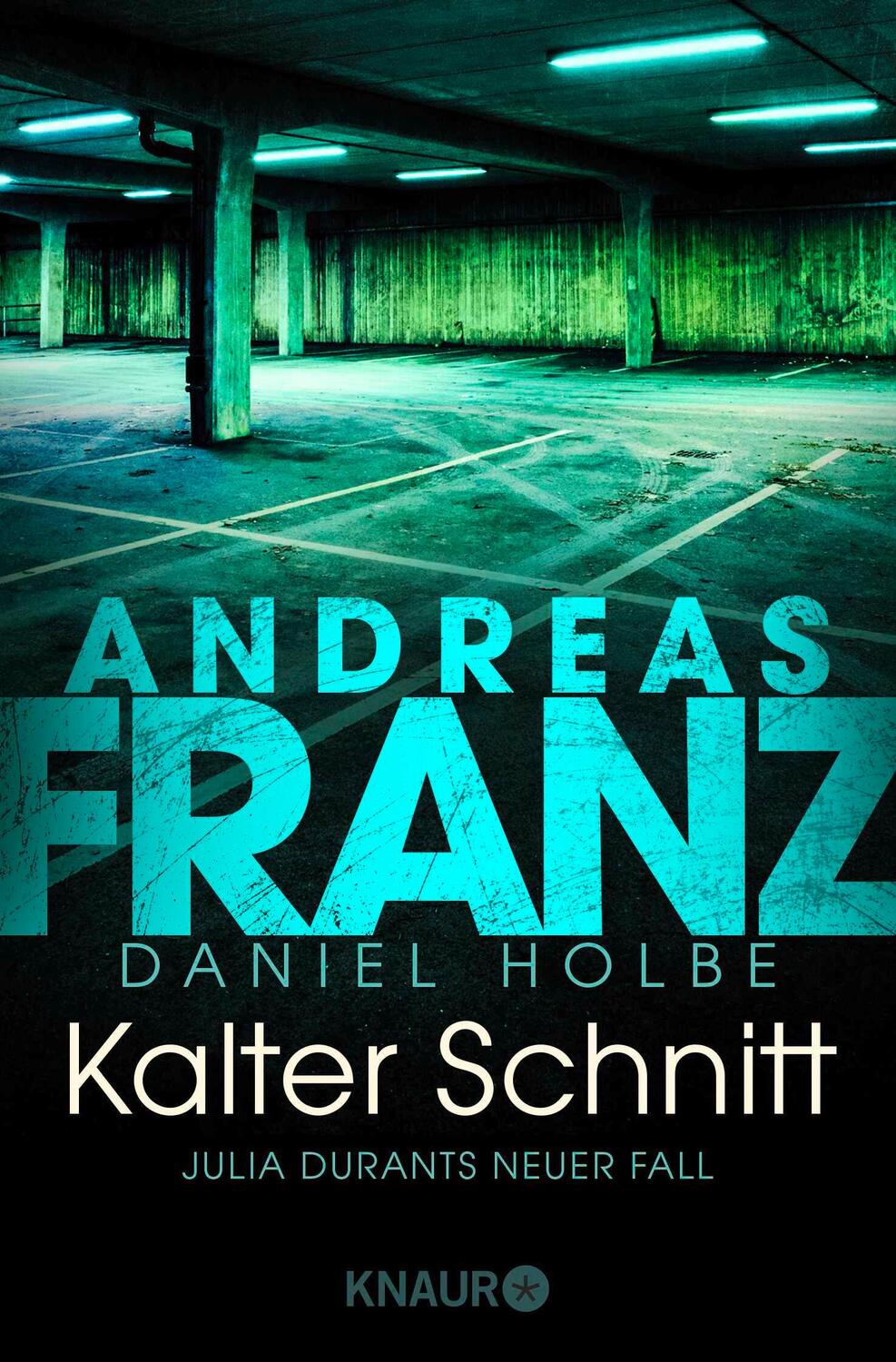 Cover: 9783426516508 | Kalter Schnitt | Julia Durants neuer Fall | Andreas Franz (u. a.)