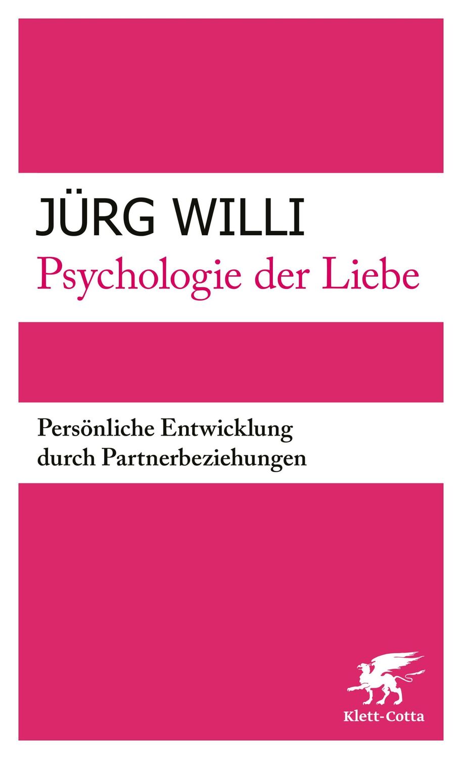 Cover: 9783608981971 | Psychologie der Liebe | Jürg Willi | Taschenbuch | kartoniert | 328 S.