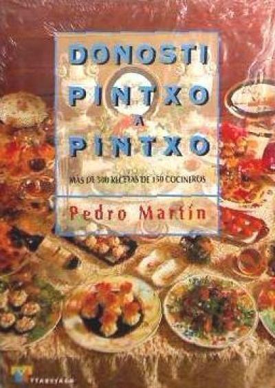 Cover: 9788480912020 | Donosti pintxo a pintxo : más de 500 recetas de 150 cocineros | Vila