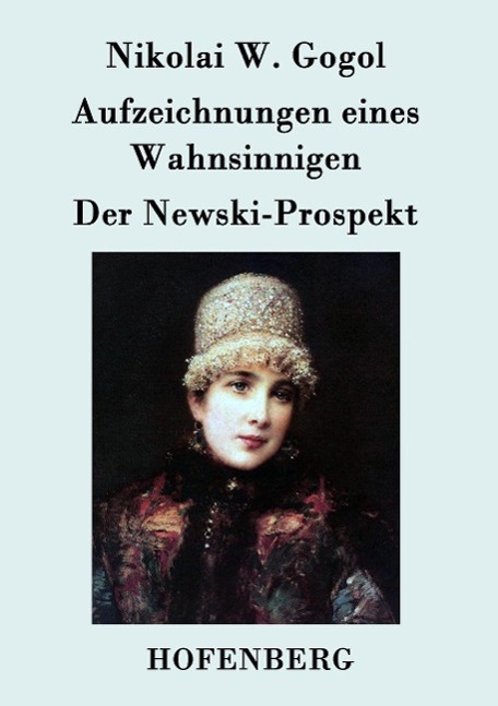 Cover: 9783843074711 | Aufzeichnungen eines Wahnsinnigen / Der Newski-Prospekt | Gogol | Buch