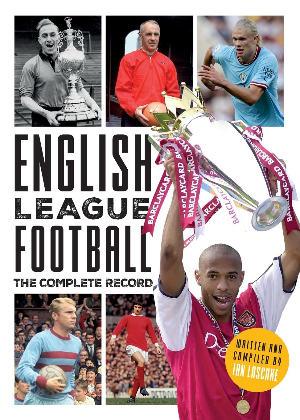 Cover: 9781917064897 | English League Football | The Complete Record | Ian Laschke | Buch