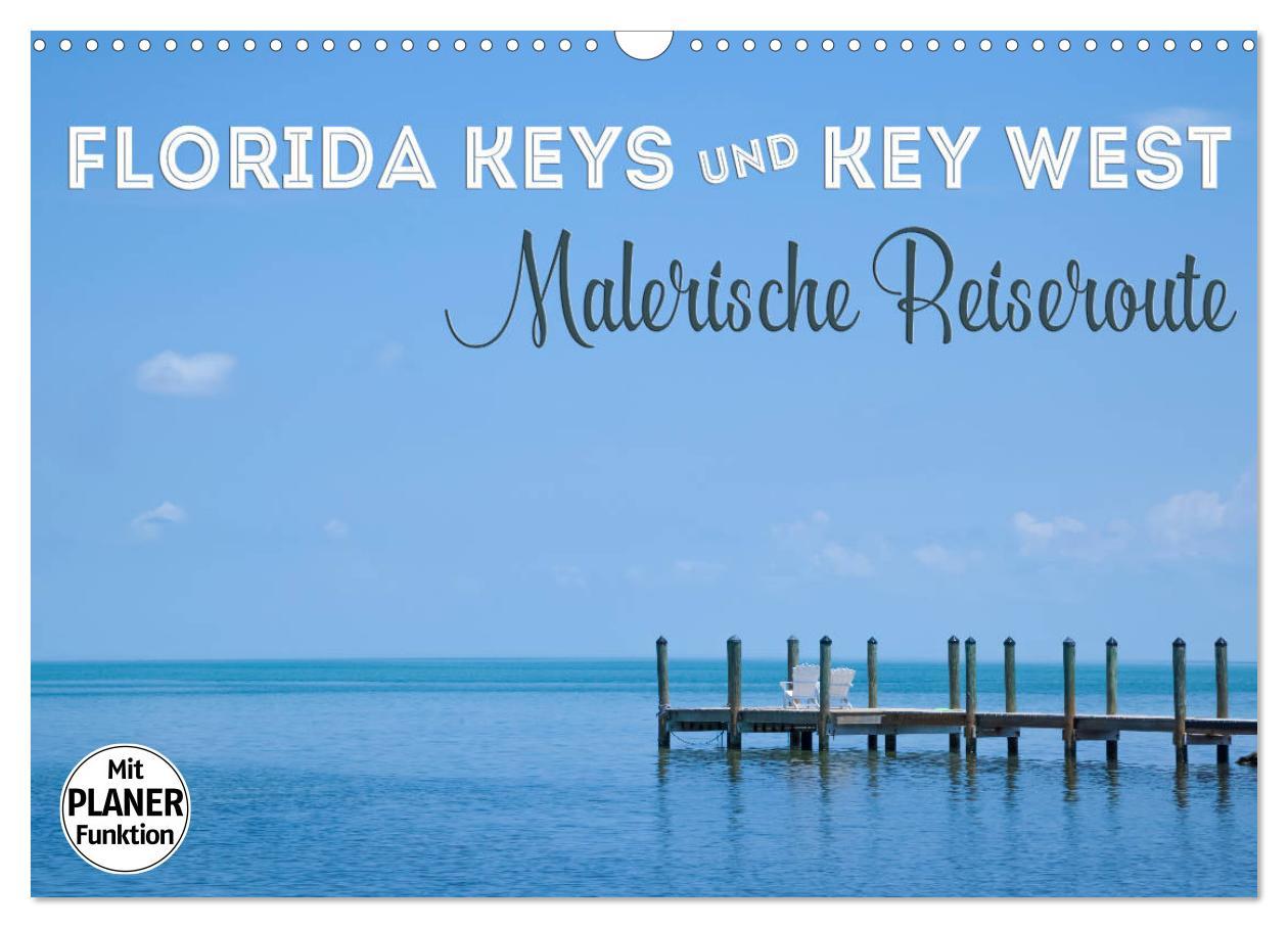 Cover: 9783435552900 | FLORIDA KEYS und KEY WEST Malerische Reiseroute (Wandkalender 2025...