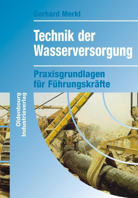 Cover: 9783835630826 | Technik der Wasserversorgung | Praxisgrundlagen für Führungskräfte