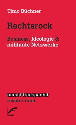 Cover: 9783897711495 | Rechtsrock | Business, Ideologie &amp; militante Netzwerke | Timo Büchner