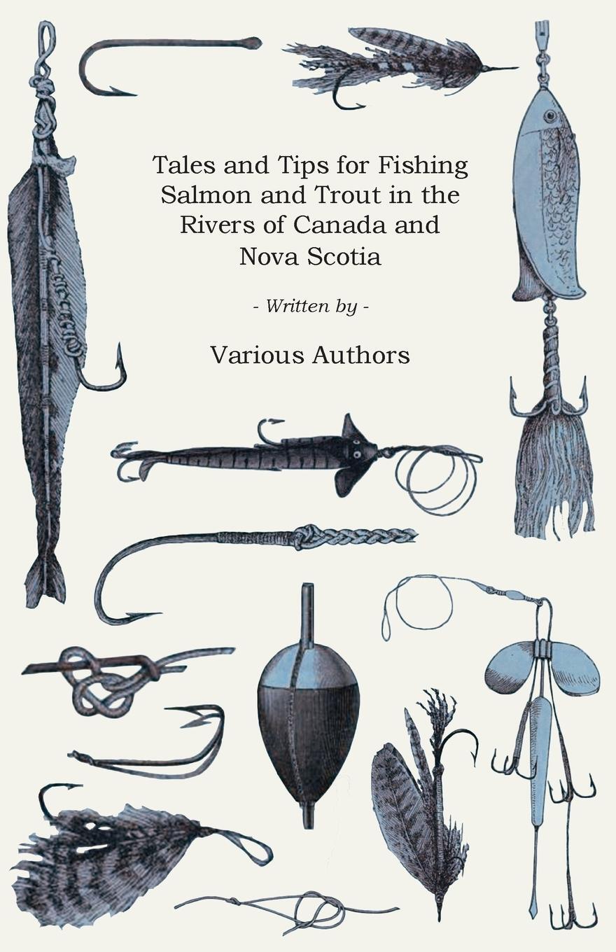 Cover: 9781447453840 | Tales and Tips for Fishing Salmon and Trout in the Rivers of Canada...