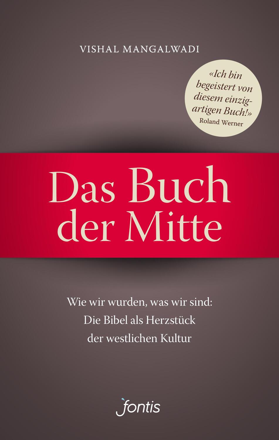 Cover: 9783038480044 | Das Buch der Mitte | Vishal Mangalwadi | Taschenbuch | 608 S. | 2014