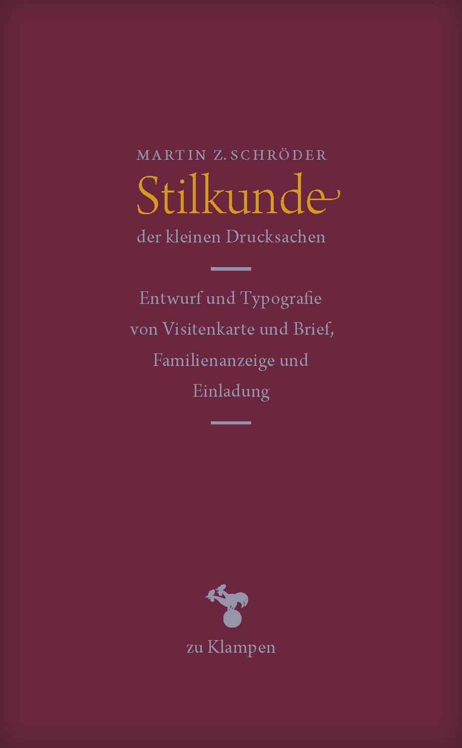 Cover: 9783866745186 | Stilkunde der kleinen Drucksachen | Martin Z. Schröder | Buch | 144 S.