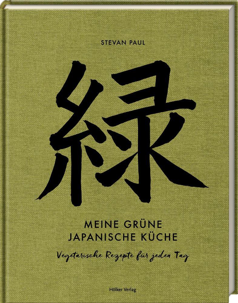 Cover: 9783881172479 | Meine grüne japanische Küche | Vegetarische Rezepte für jeden Tag