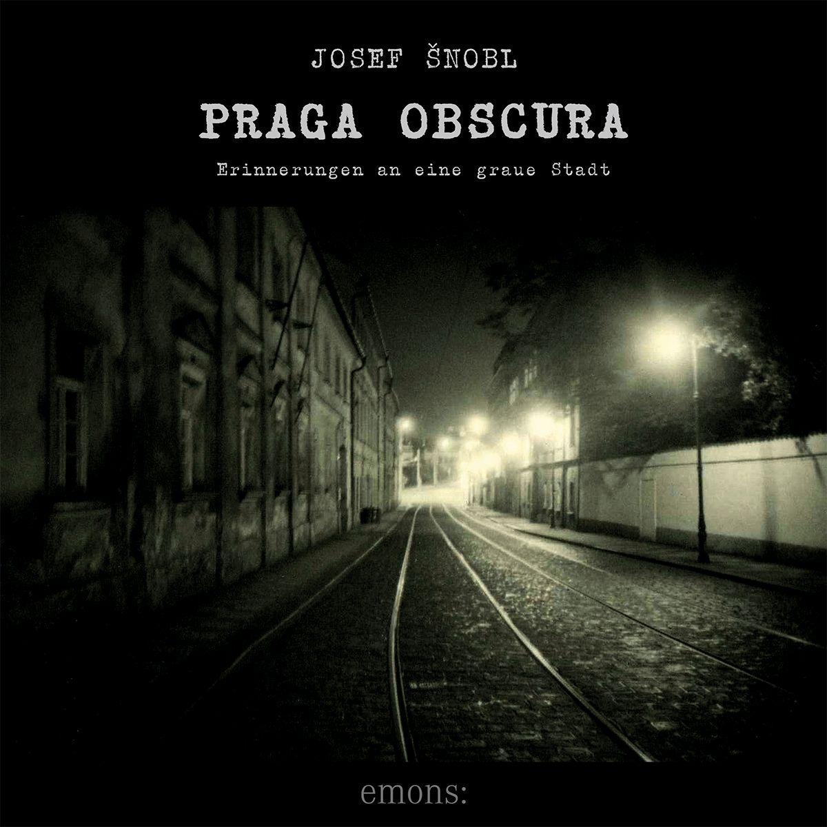 Cover: 9783740816629 | Praga Obscura | Josef Snobl | Taschenbuch | 208 S. | Deutsch | 2022