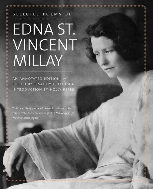 Cover: 9780300264661 | Selected Poems of Edna St. Vincent Millay | An Annotated Edition