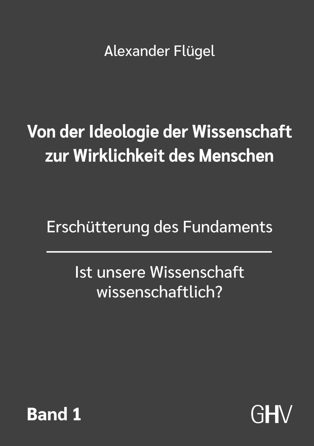 Cover: 9783873368231 | Von der Ideologie der Wissenschaft zur Wirklichkeit des Menschen 1....