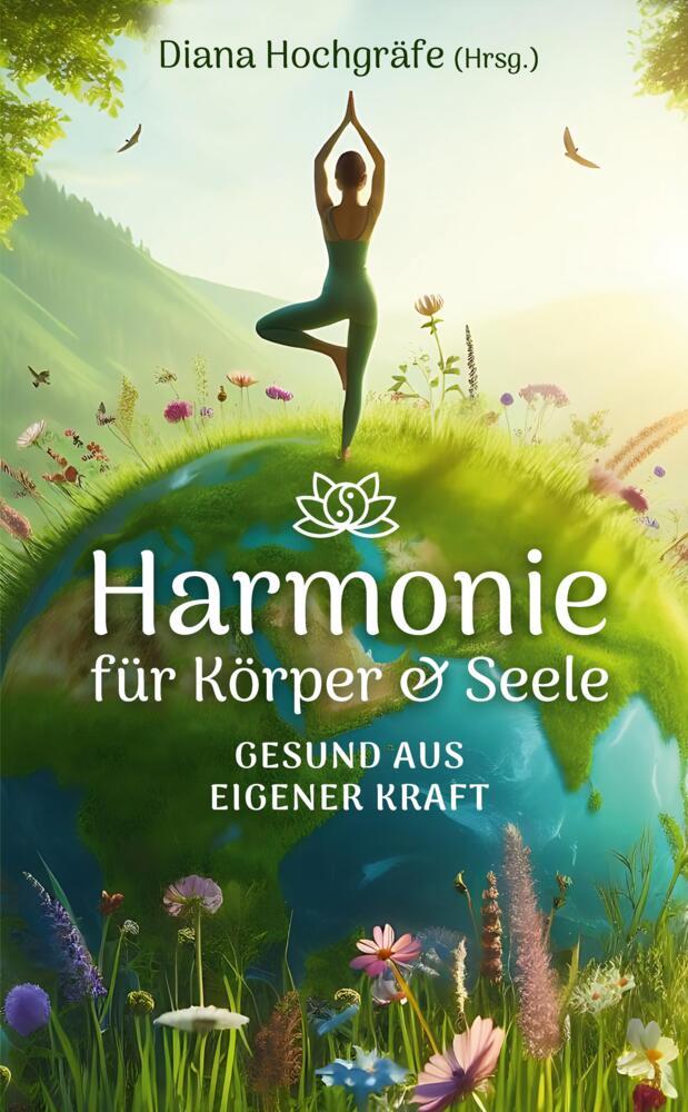 Cover: 9783384418982 | Harmonie für Körper &amp; Seele - Finde deine Balance auf allen Ebenen