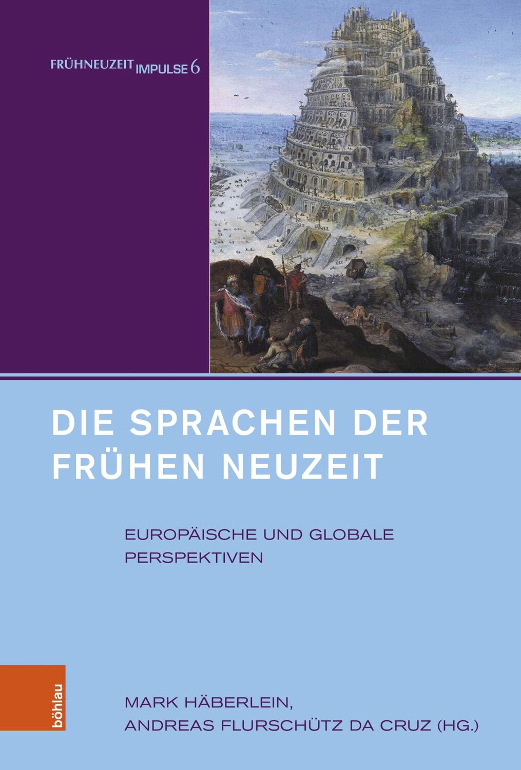 Cover: 9783412530815 | Die Sprachen der Frühen Neuzeit | Europäische und globale Perspektiven