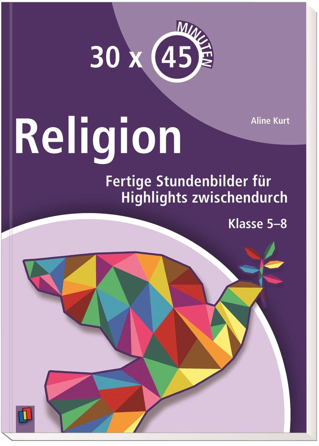 Bild: 9783834630537 | 30 x 45 Minuten - Religion | Aline Kurt | Taschenbuch | 128 S. | 2016