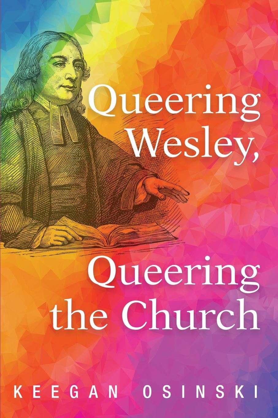 Cover: 9781725254039 | Queering Wesley, Queering the Church | Keegan Osinski | Taschenbuch