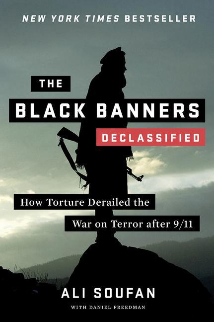 Cover: 9780393343496 | The Black Banners (Declassified): How Torture Derailed the War on...