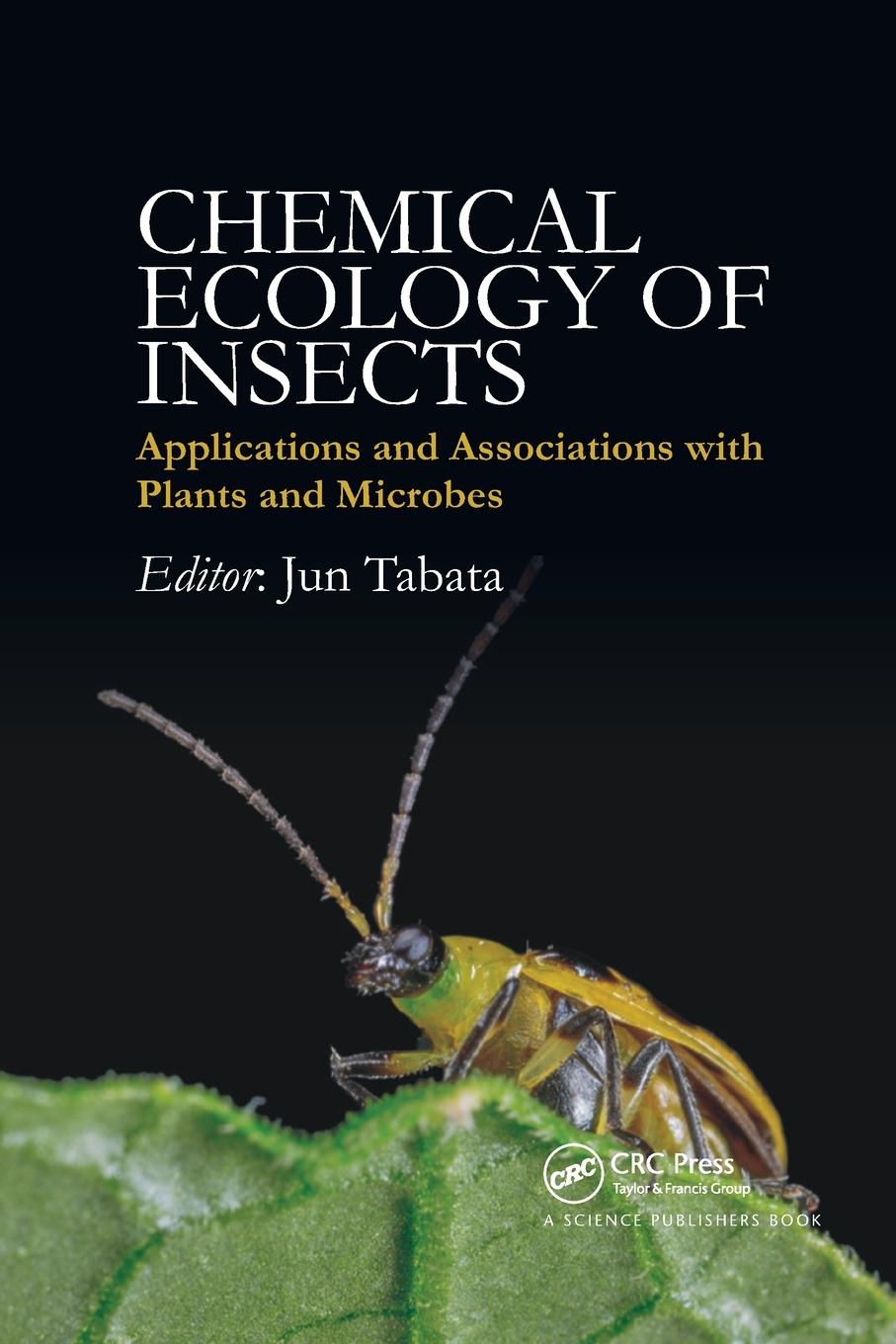 Cover: 9780367781552 | Chemical Ecology of Insects | Jun Tabata | Taschenbuch | Paperback