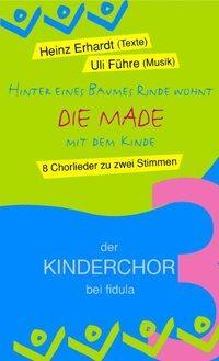 Cover: 9783872265135 | Hinter eines Baumes Rinde wohnt 'Die Made' mit dem Kinde | Erhardt