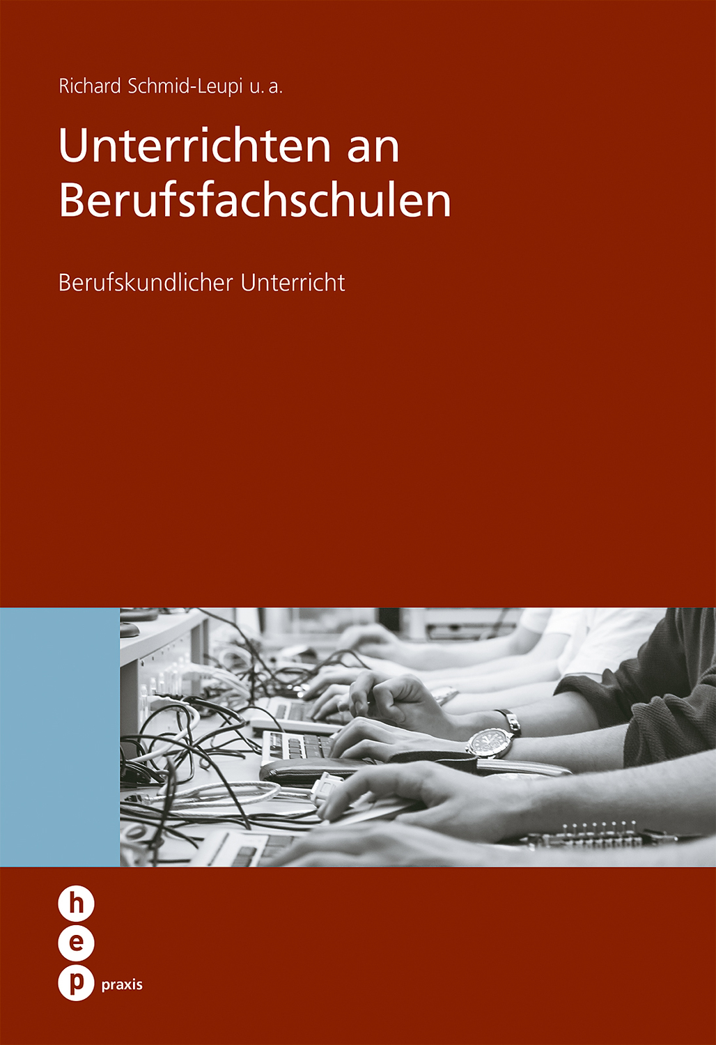 Cover: 9783039059683 | Unterrichten an Berufsfachschulen | Richard Schmid-Leupi | Taschenbuch