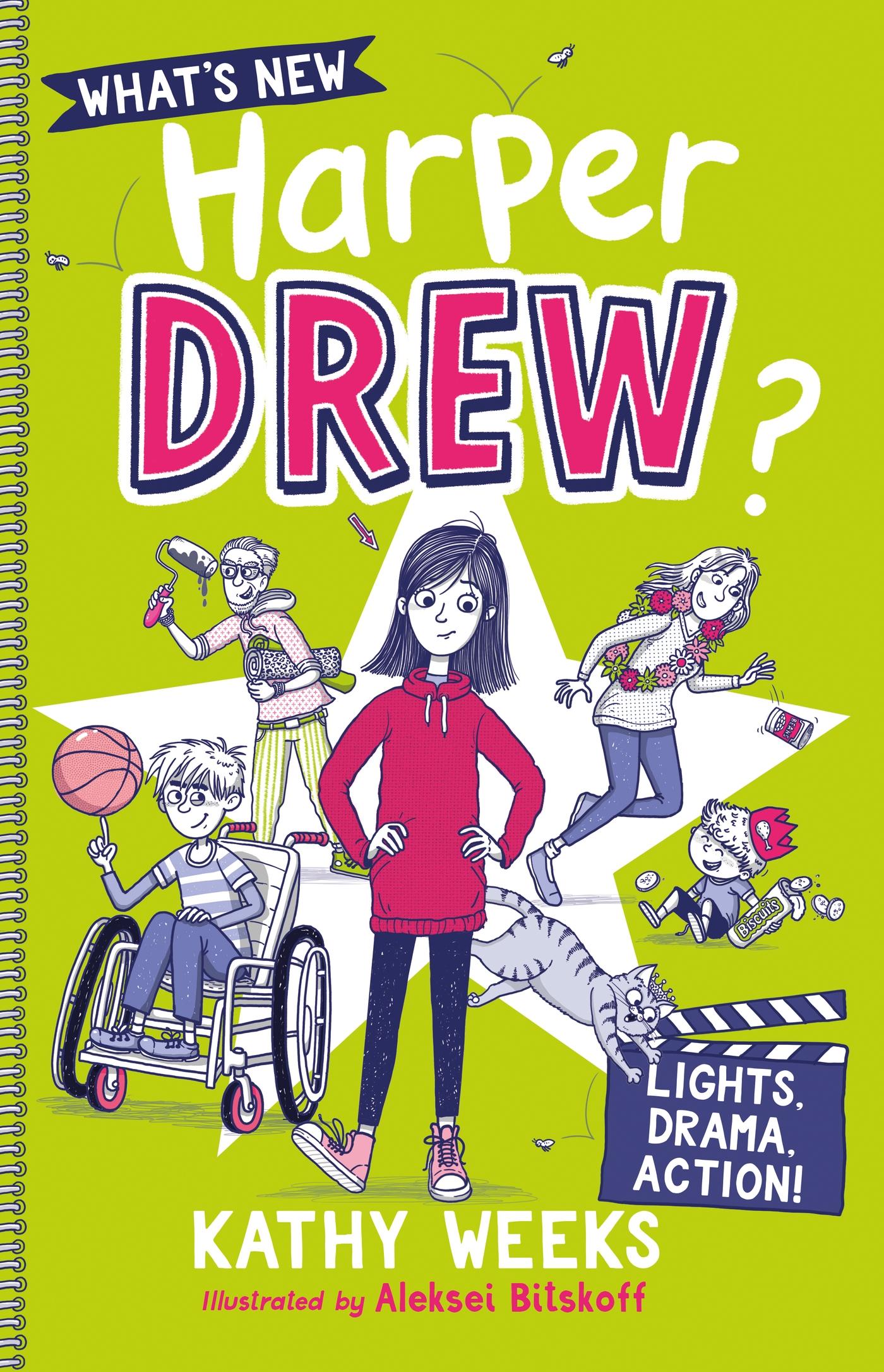 Cover: 9781444961874 | What's New, Harper Drew?: Lights, Drama, Action! | Book 3 | Weeks