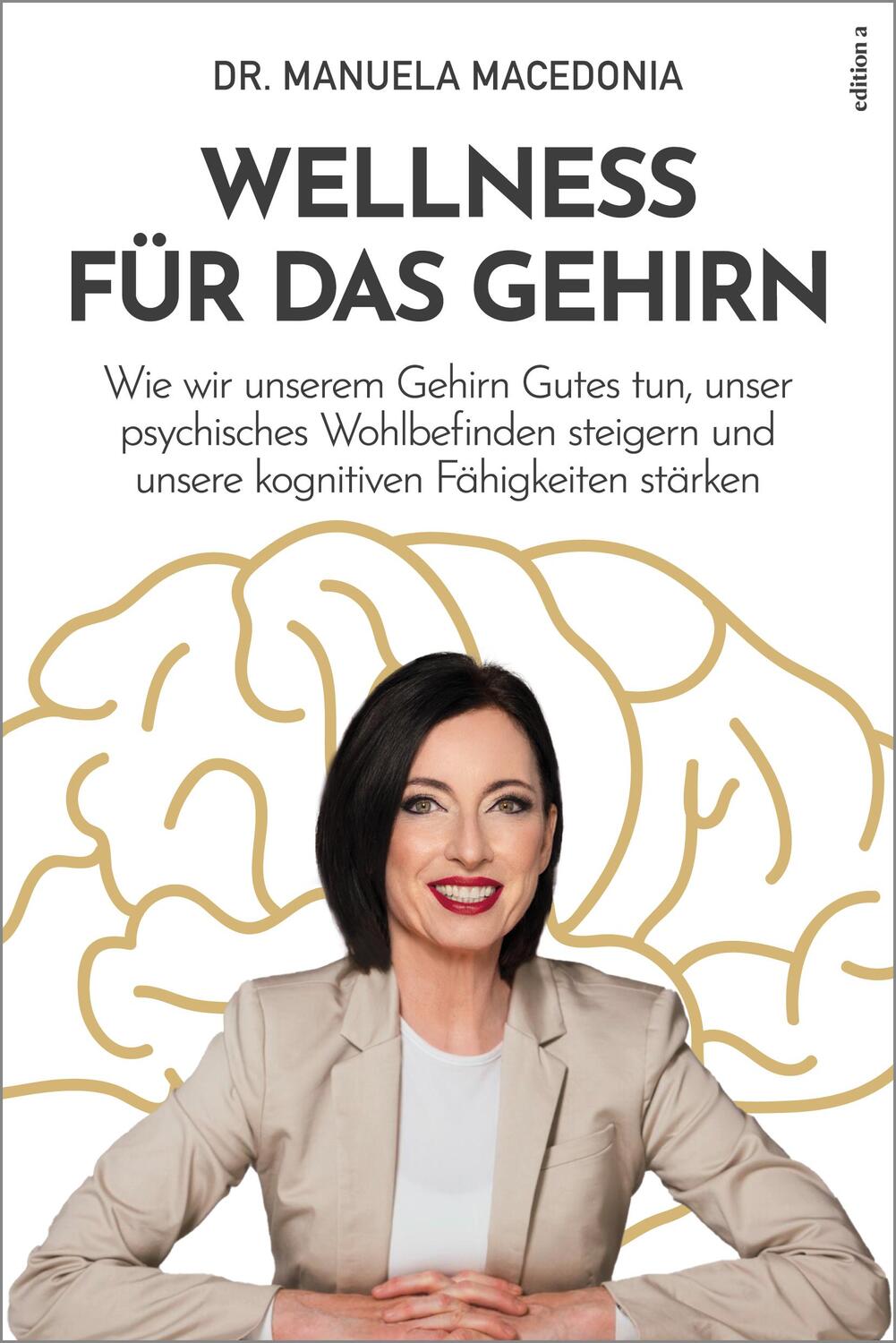 Cover: 9783990017166 | Wellness für das Gehirn | Manuela Macedonia | Buch | 208 S. | Deutsch