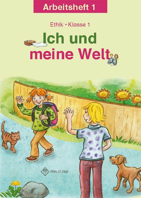 Cover: 9783861894650 | Ich und meine Welt. Ethik Klasse 1 Arbeitsheft | Antje Köhler | 32 S.