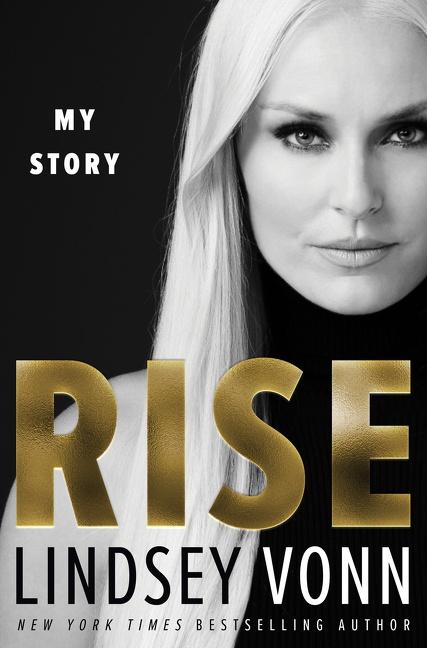 Cover: 9780062889447 | Rise | My Story | Lindsey Vonn | Buch | Englisch | 2022