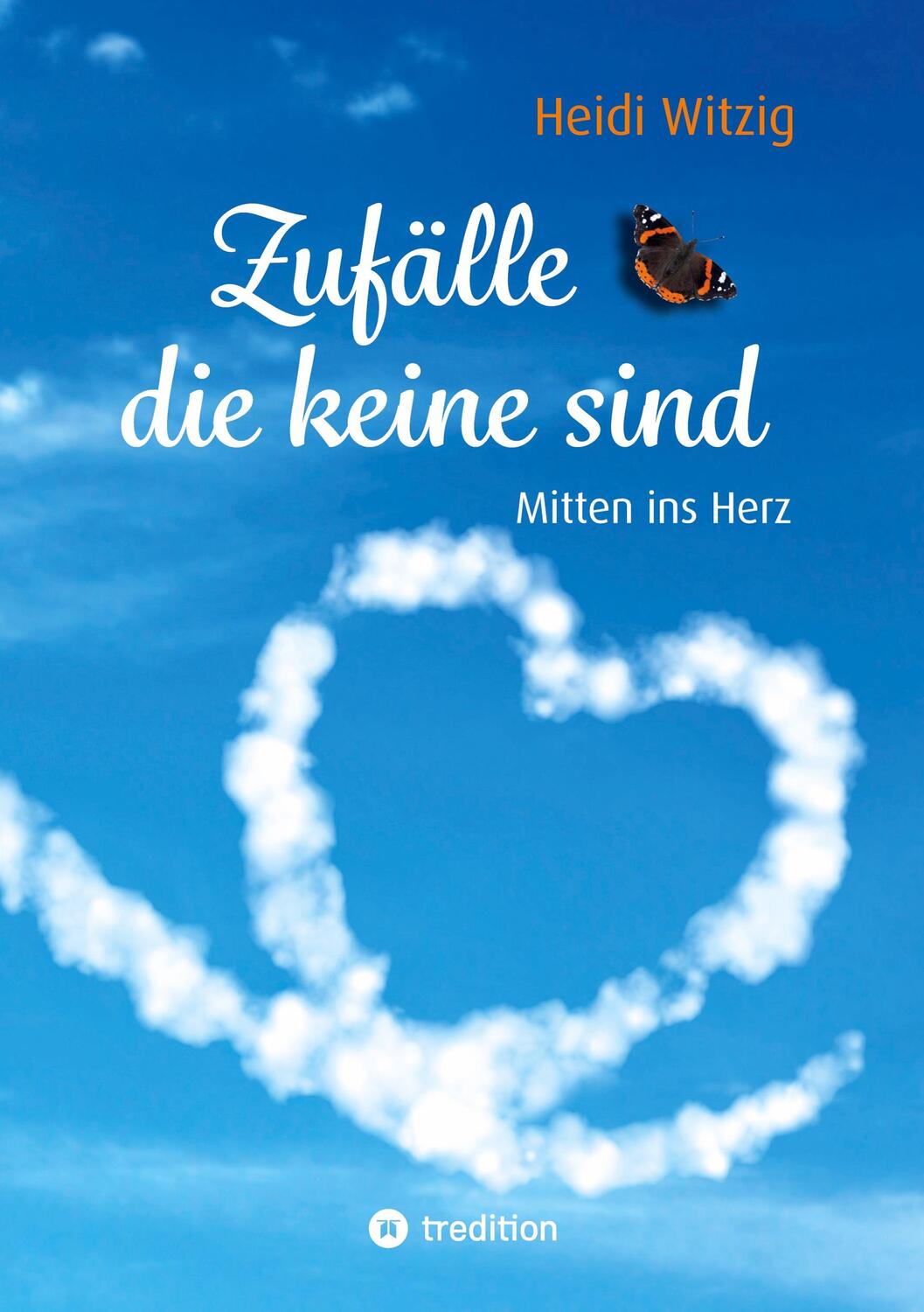 Cover: 9783347528383 | Zufälle, die keine sind | Mitten ins Herz | Heidi Witzig | Taschenbuch